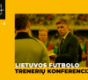 Kviečia Lietuvos futbolo trenerių konferencija